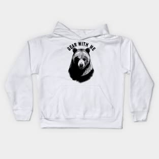 Bear With Me Kids Hoodie